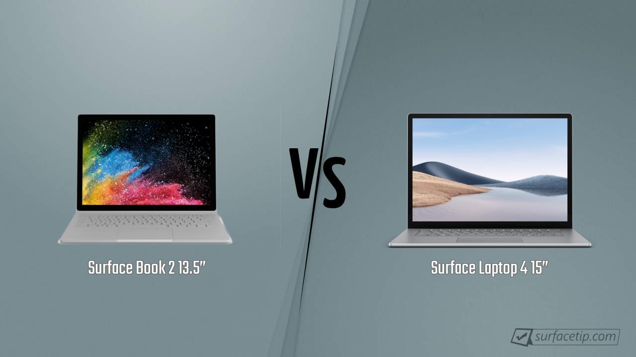 Surface Book 2 13.5” vs. Surface Laptop 4 15”