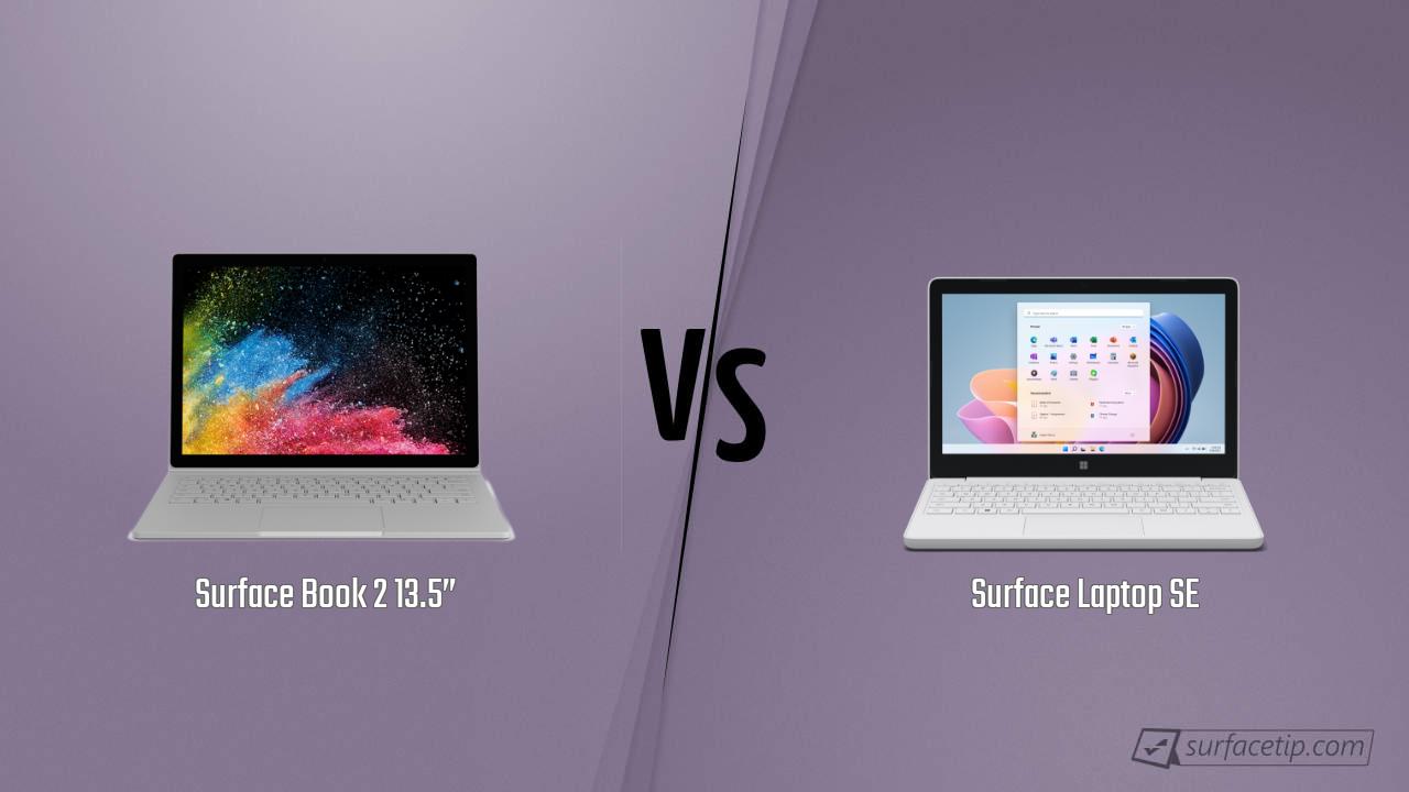 Surface Book 2 13.5” vs. Surface Laptop SE Detailed Specs Comparison