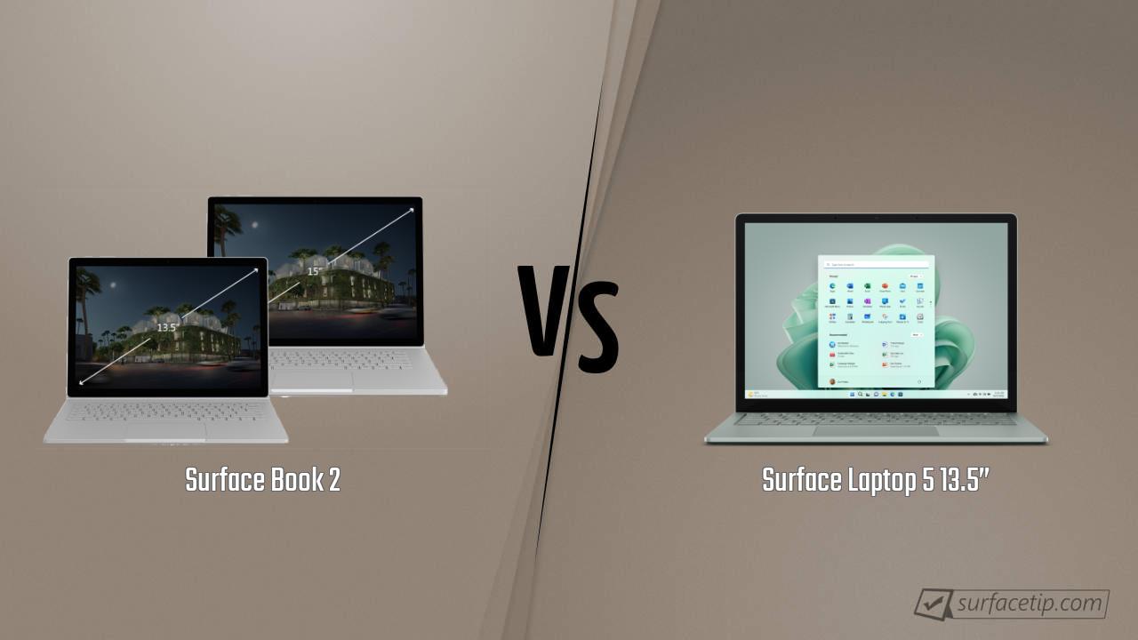 Surface Book 2 vs. Surface Laptop 5 13.5”