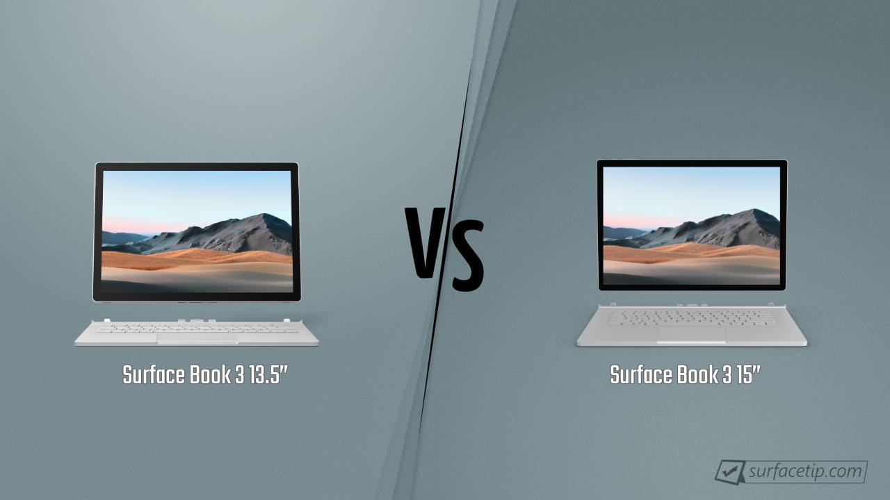 Surface Book 3 13.5” vs. Surface Book 3 15”