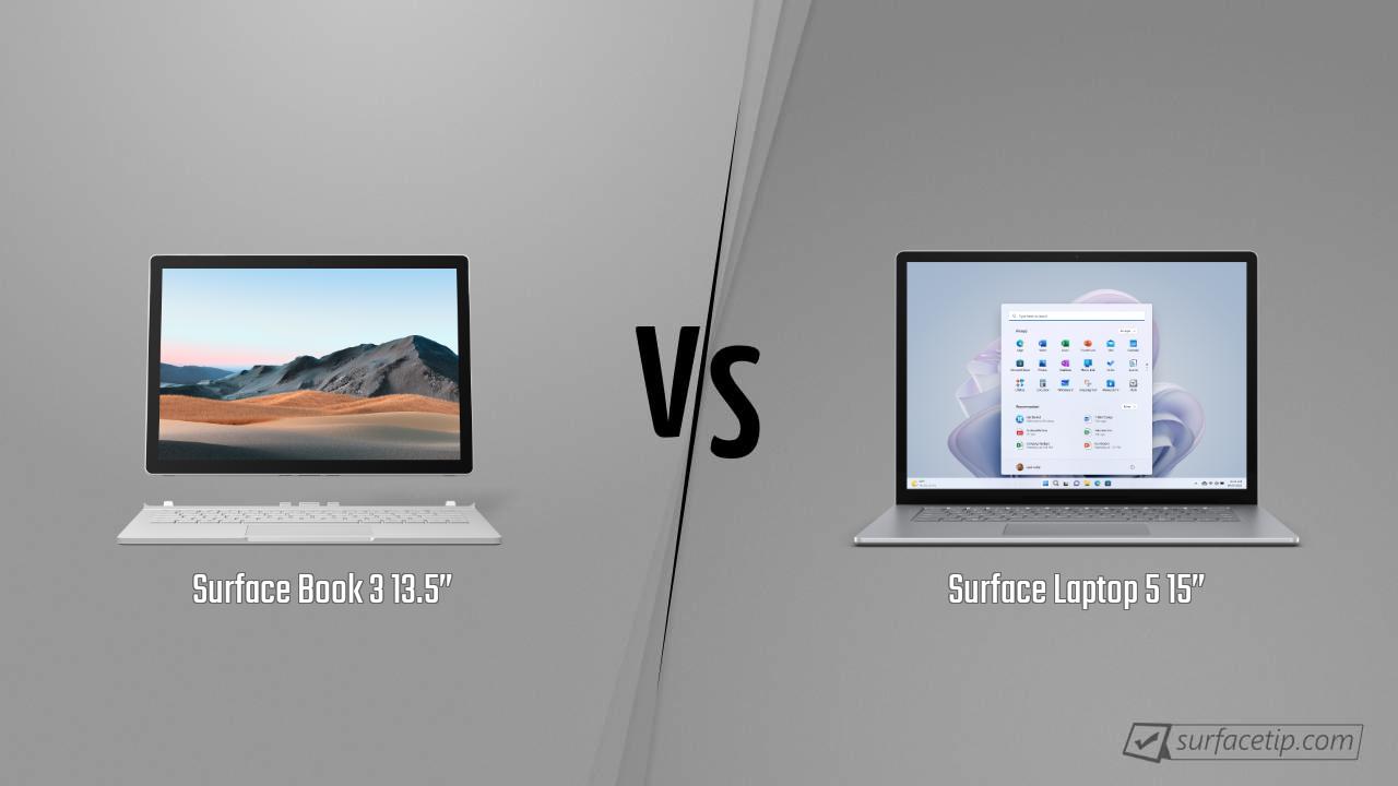Surface Book 3 13.5” vs. Surface Laptop 5 15”