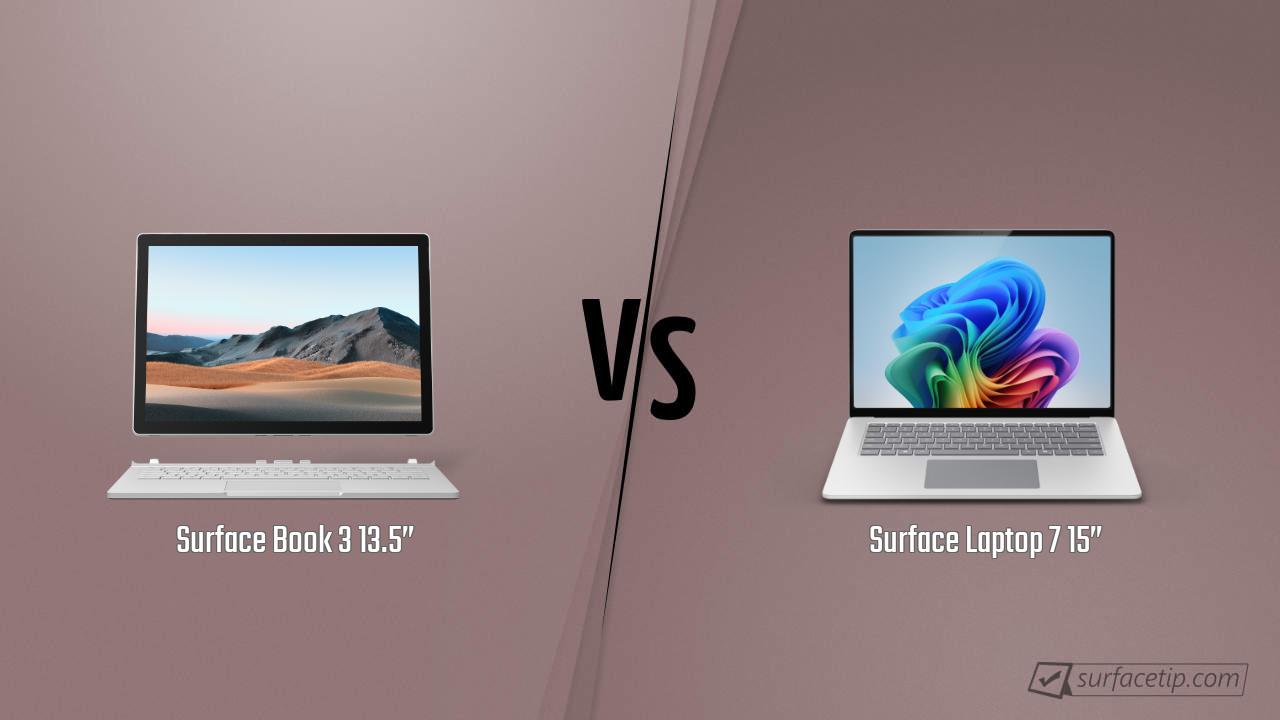 Surface Book 3 13.5” vs. Surface Laptop 7 15”