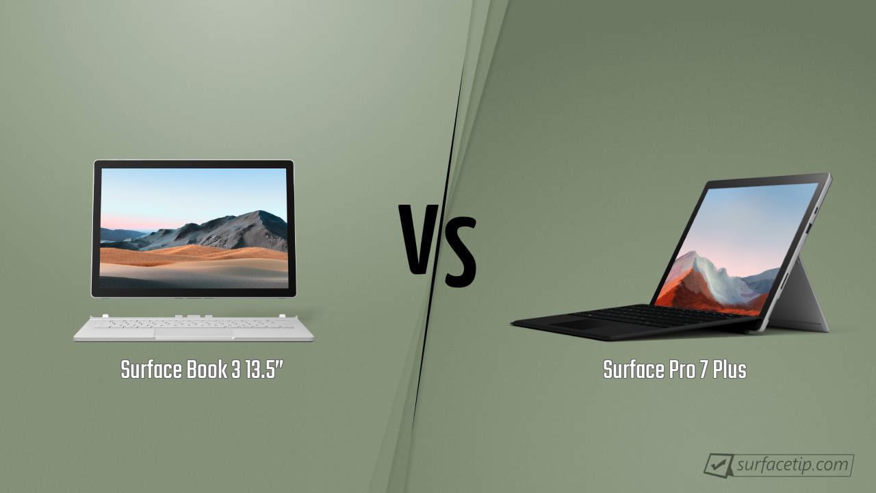 Surface Book 3 13.5” vs. Surface Pro 7 Plus