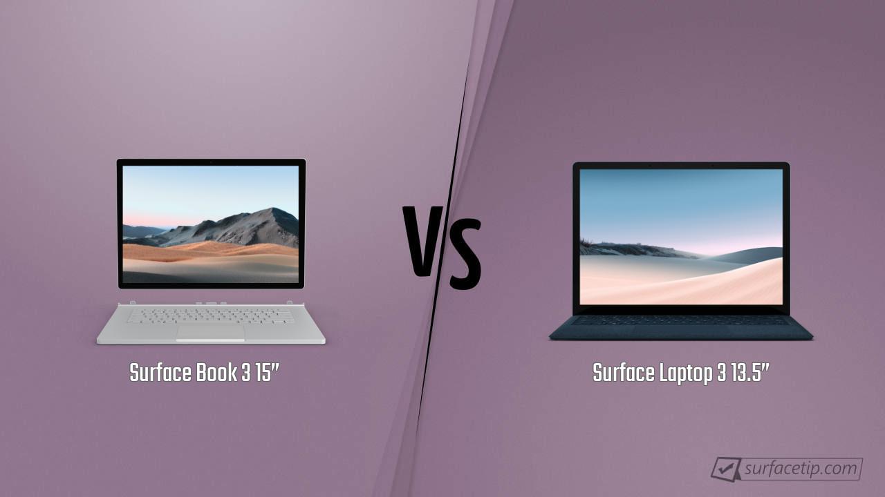 Surface Book 3 15” vs. Surface Laptop 3 13.5”