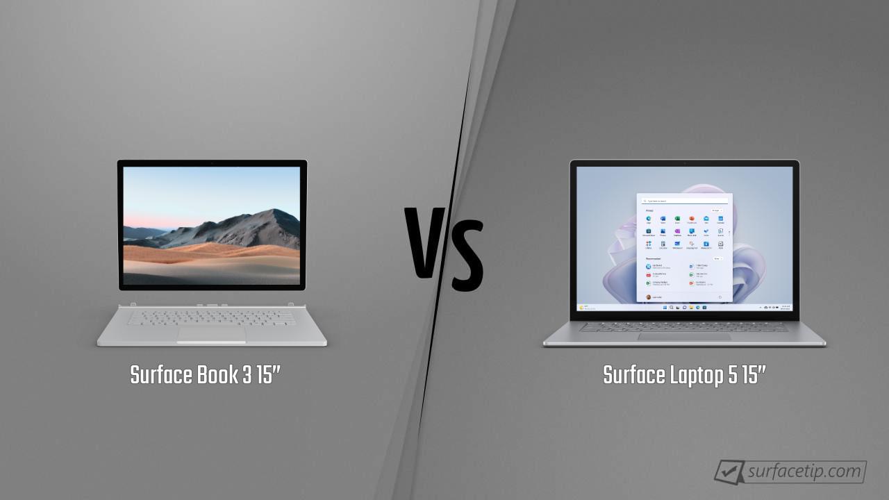 Surface Book 3 15” vs. Surface Laptop 5 15”