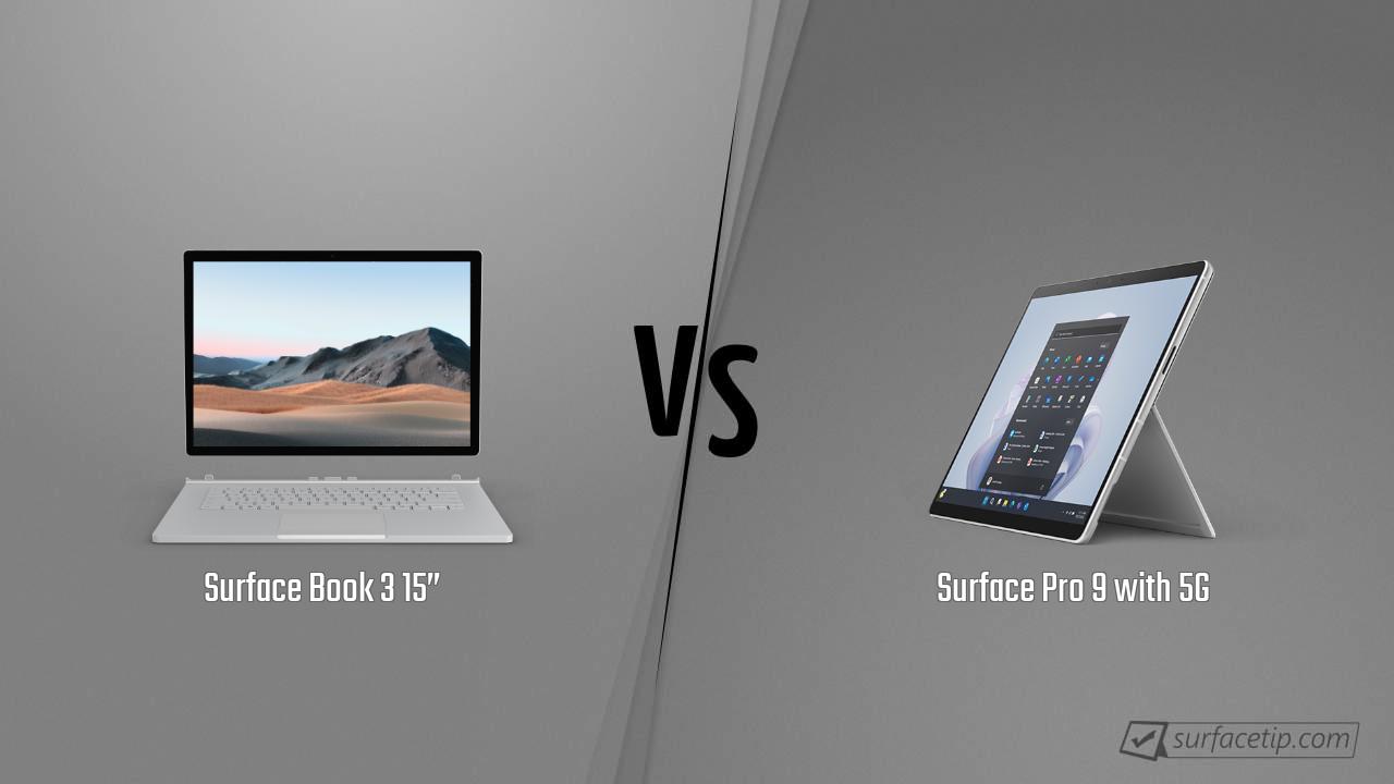 Surface Book 3 15” vs. Surface Pro 9 with 5G