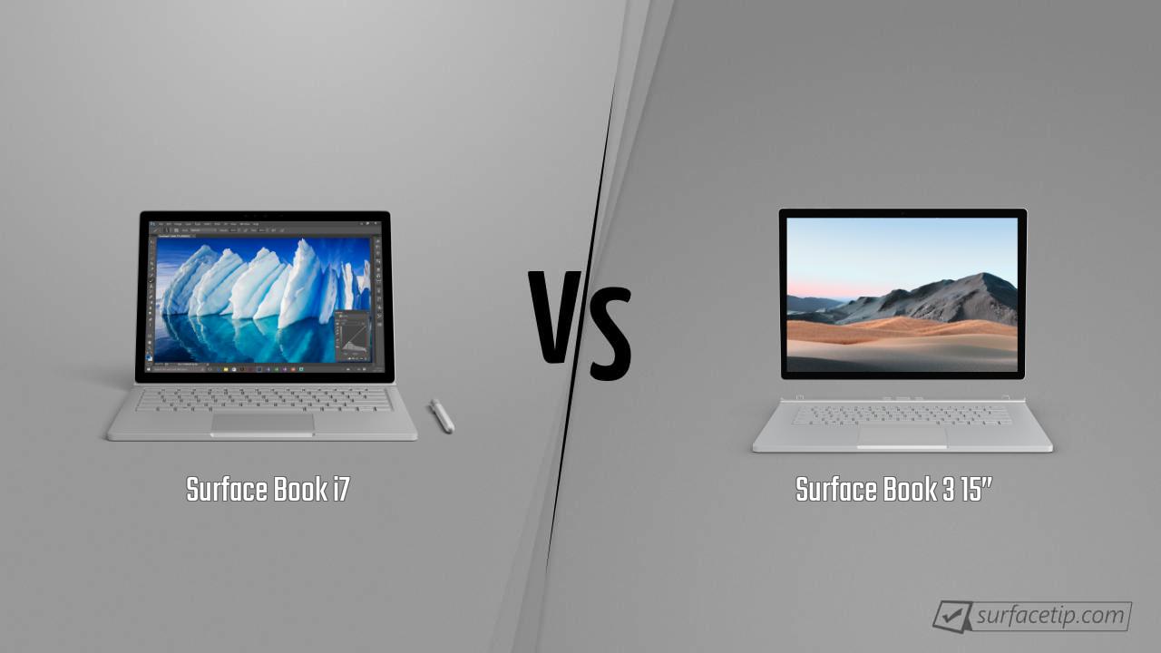 Surface Book i7 vs. Surface Book 3 15”