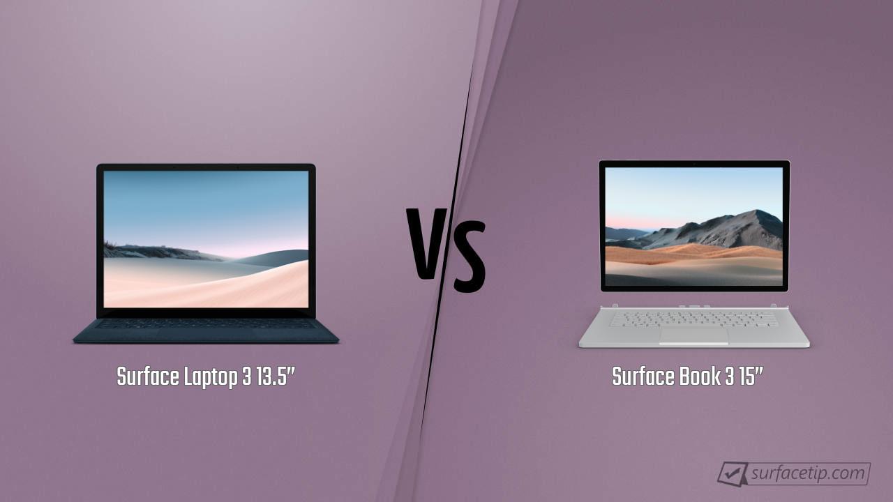 Surface Laptop 3 13.5” vs. Surface Book 3 15”