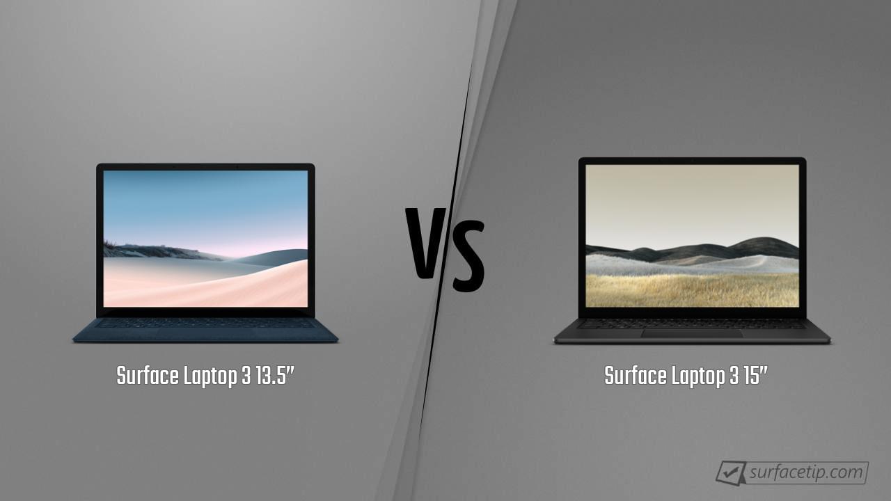 Surface Laptop 3 13.5” vs. Surface Laptop 3 15”