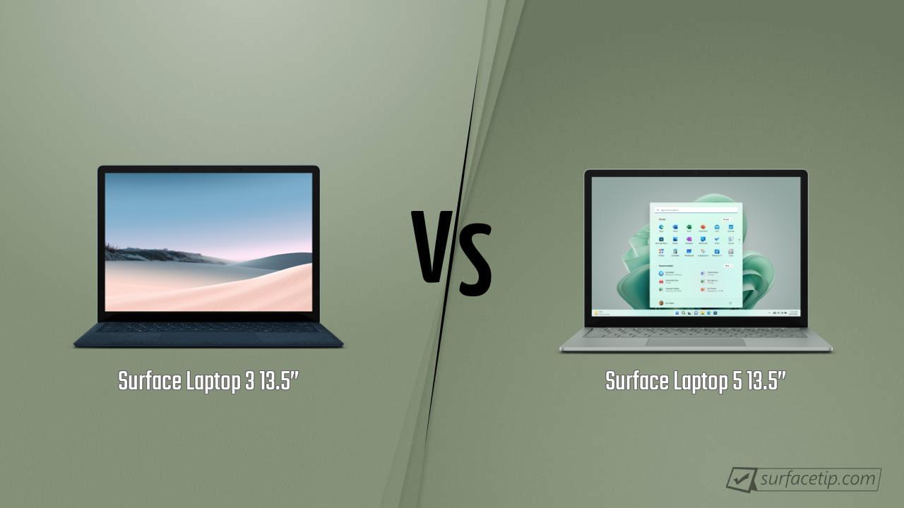 Surface Laptop 3 13.5” vs. Surface Laptop 5 13.5”