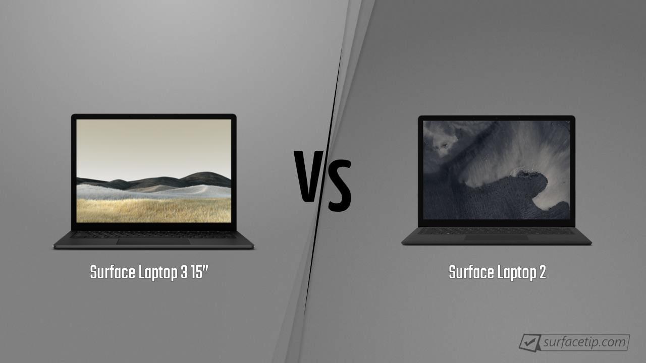 Surface Laptop 3 15” vs. Surface Laptop 2