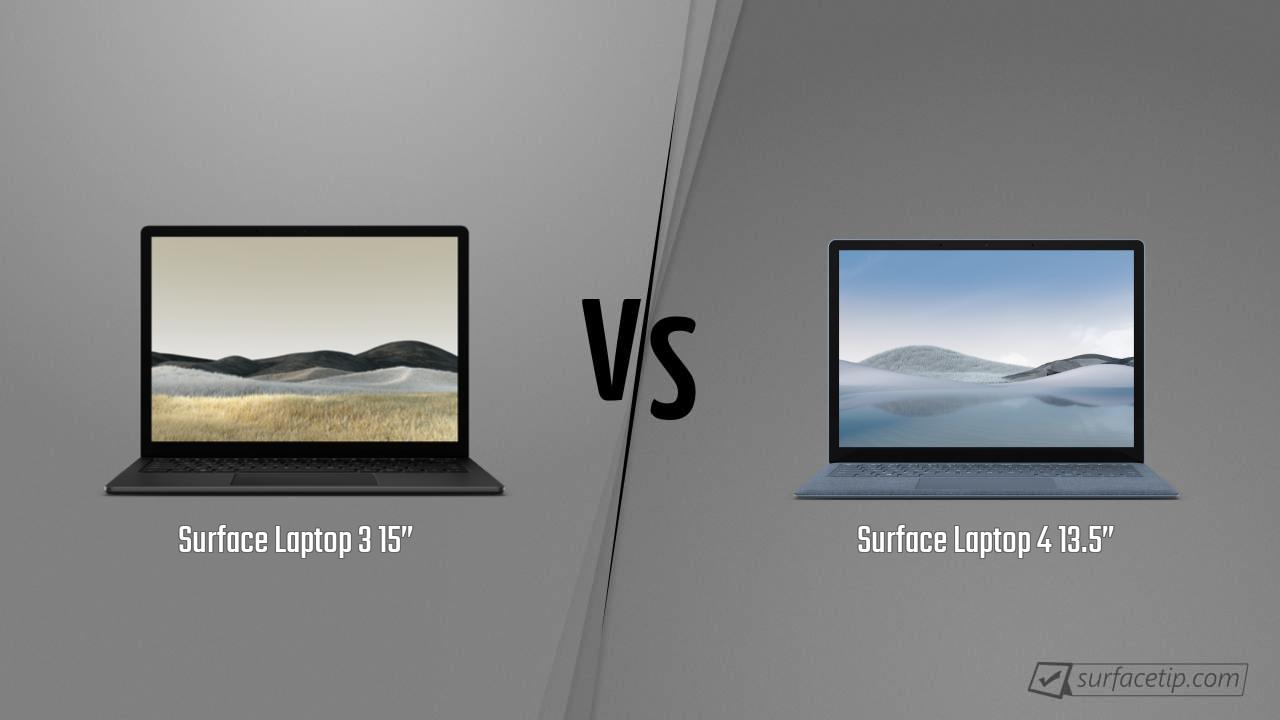 Surface Laptop 3 15” vs. Surface Laptop 4 13.5”