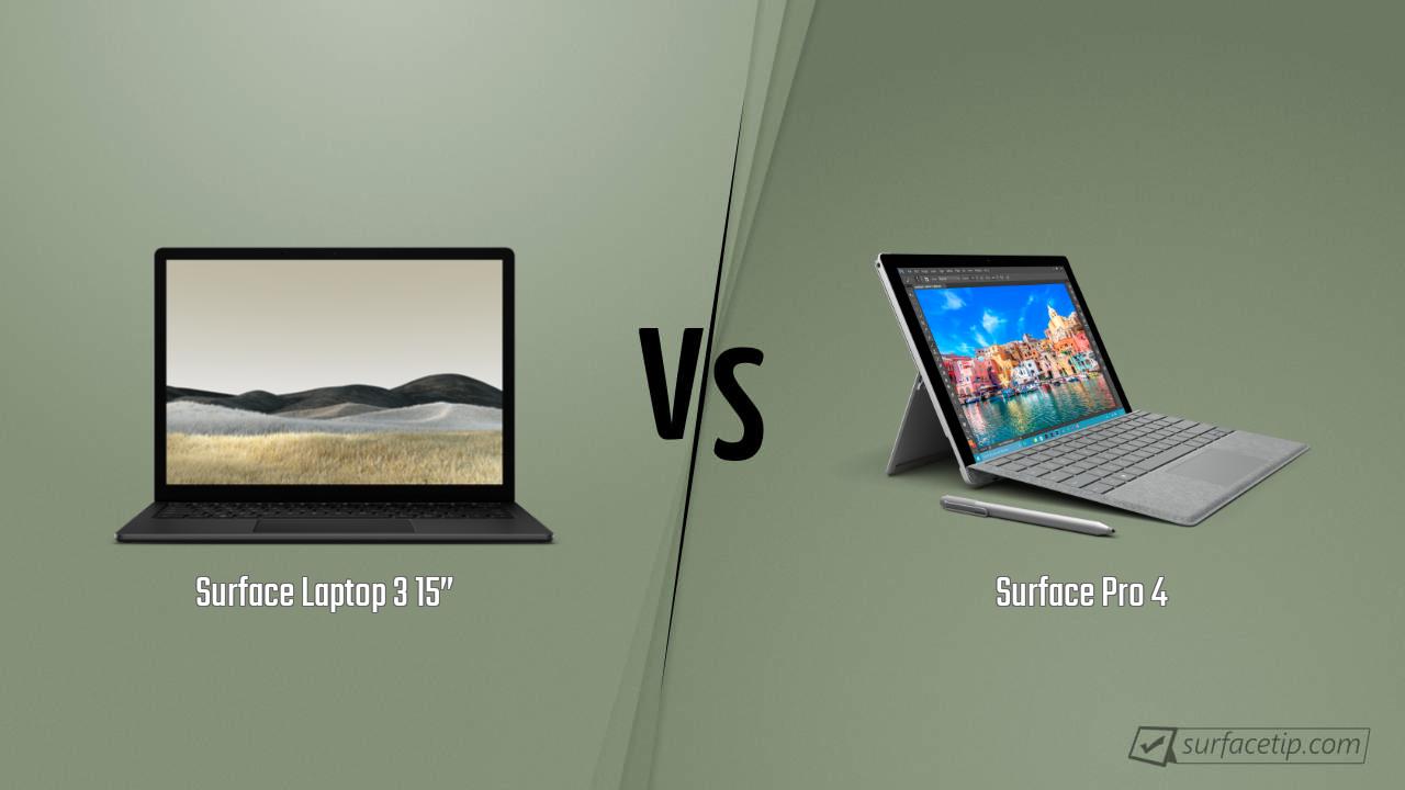 Surface Laptop 3 15” vs. Surface Pro 4