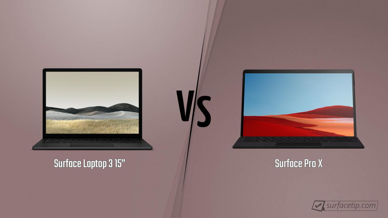 Surface Laptop 3 15” vs. Surface Pro X