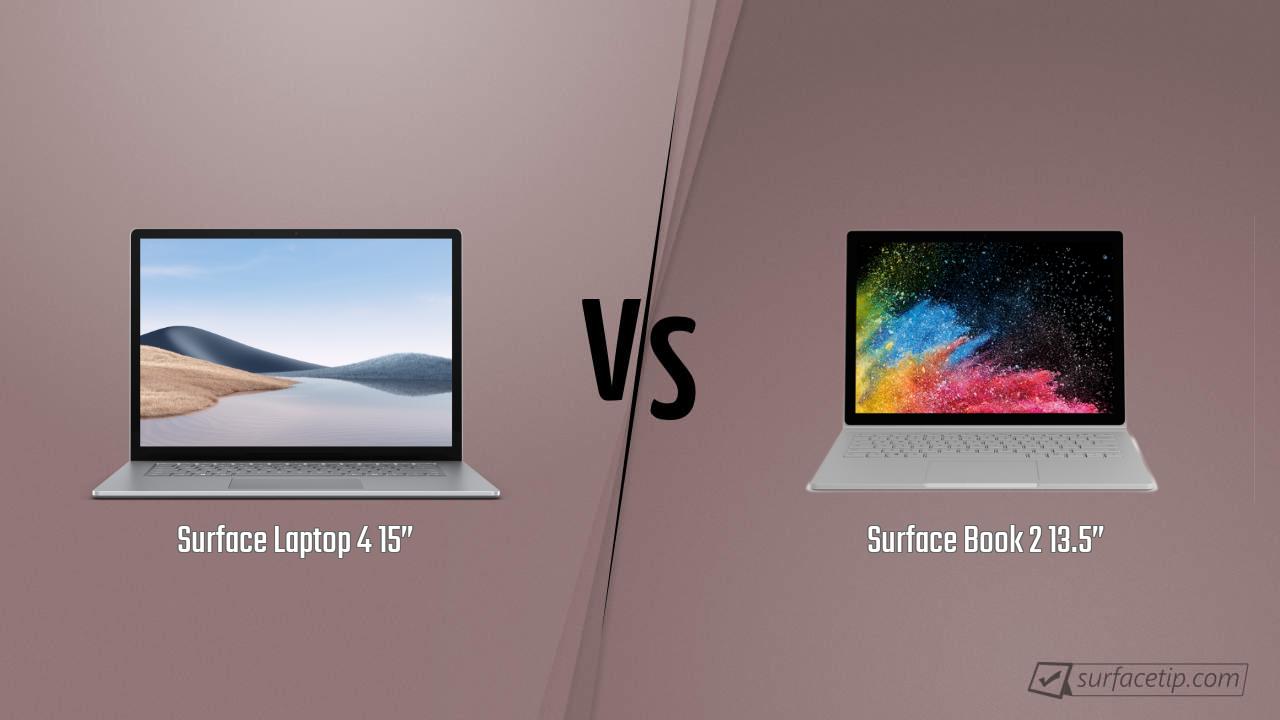 Surface Laptop 4 15” vs. Surface Book 2 13.5”