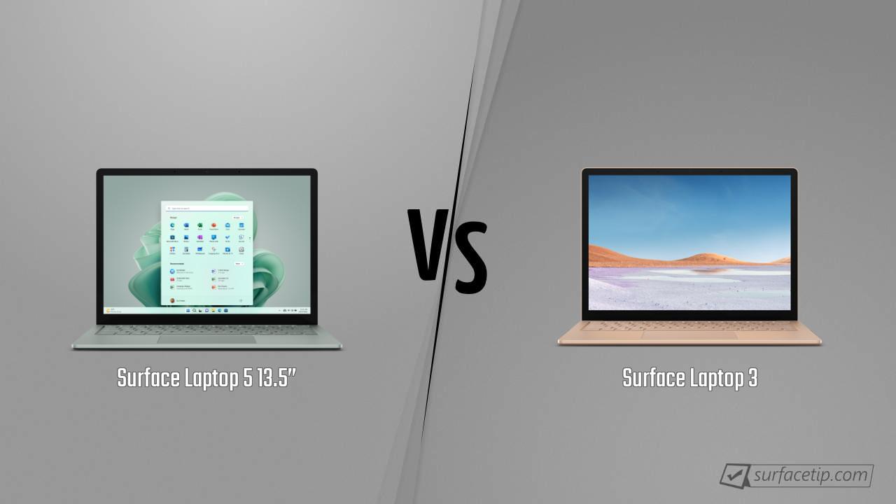 Surface Laptop 5 13.5” vs. Surface Laptop 3