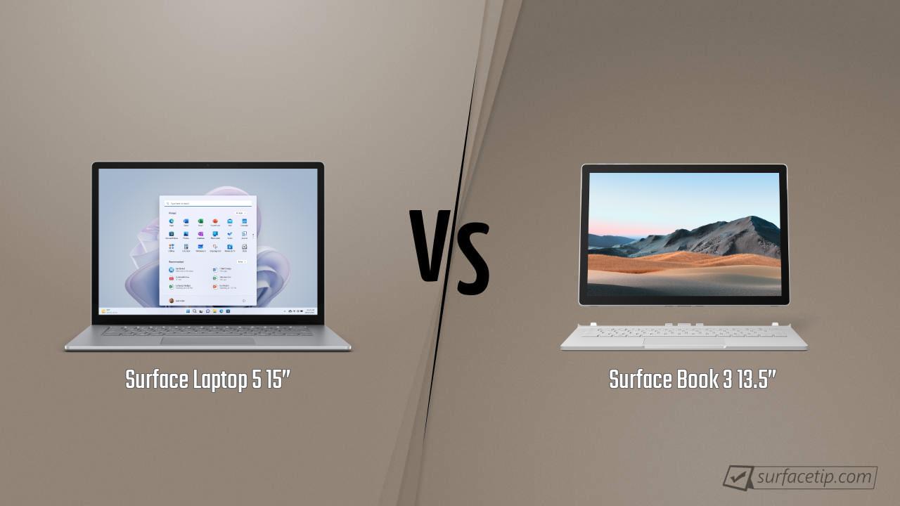 Surface Laptop 5 15” vs. Surface Book 3 13.5”