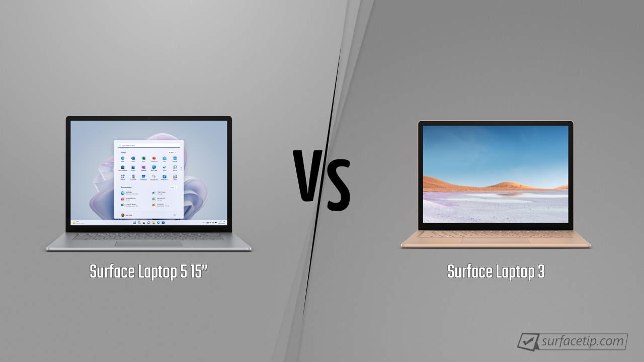 Surface Laptop 5 15” vs. Surface Laptop 3