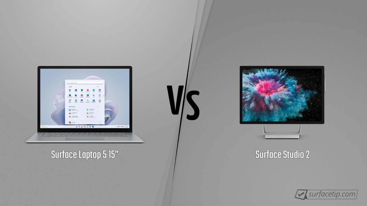 Surface Laptop 5 15” vs. Surface Studio 2
