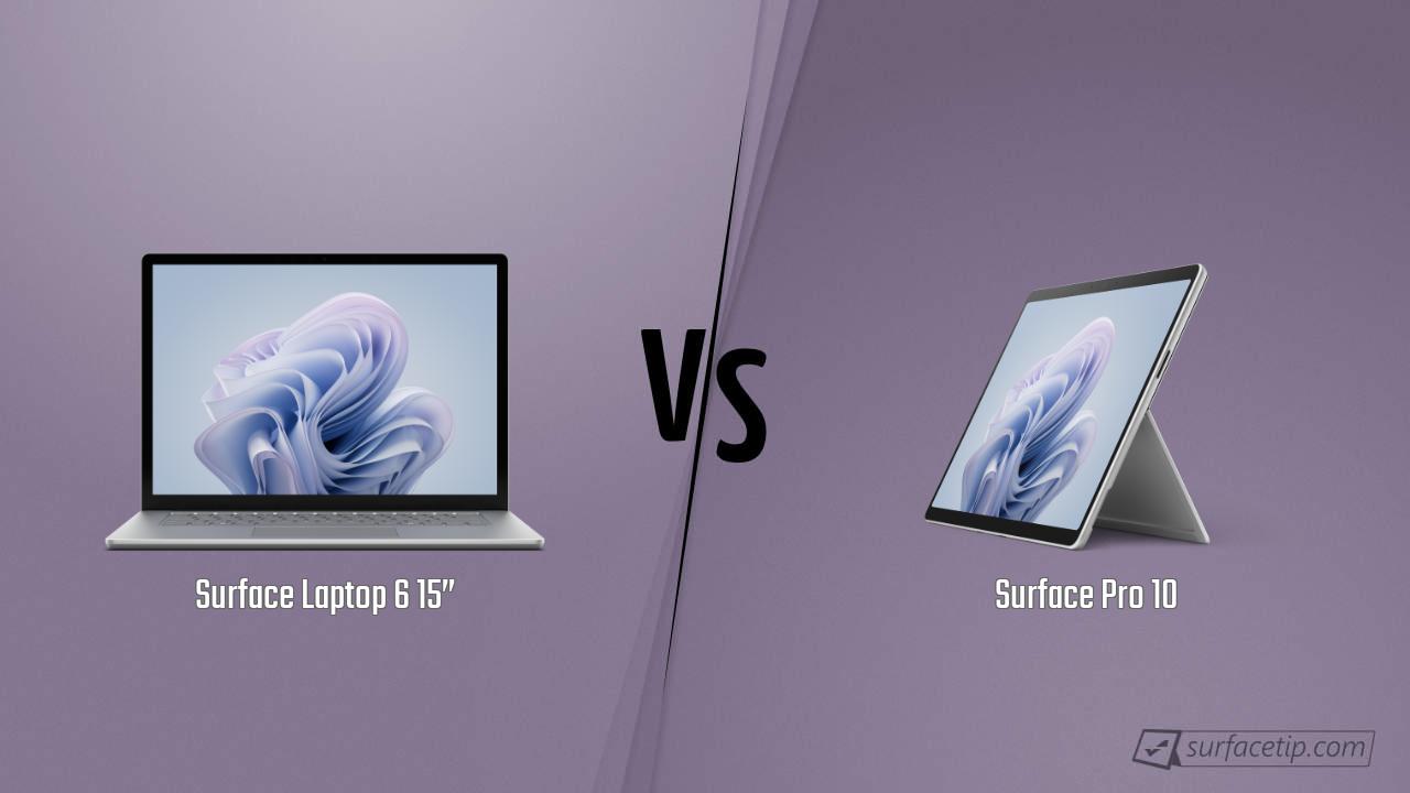Surface Laptop 6 15” vs. Surface Pro 10