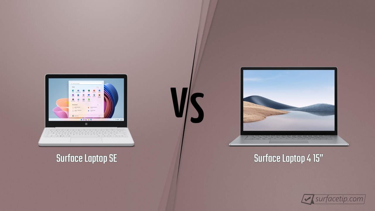 Surface Laptop SE vs. Surface Laptop 4 15”
