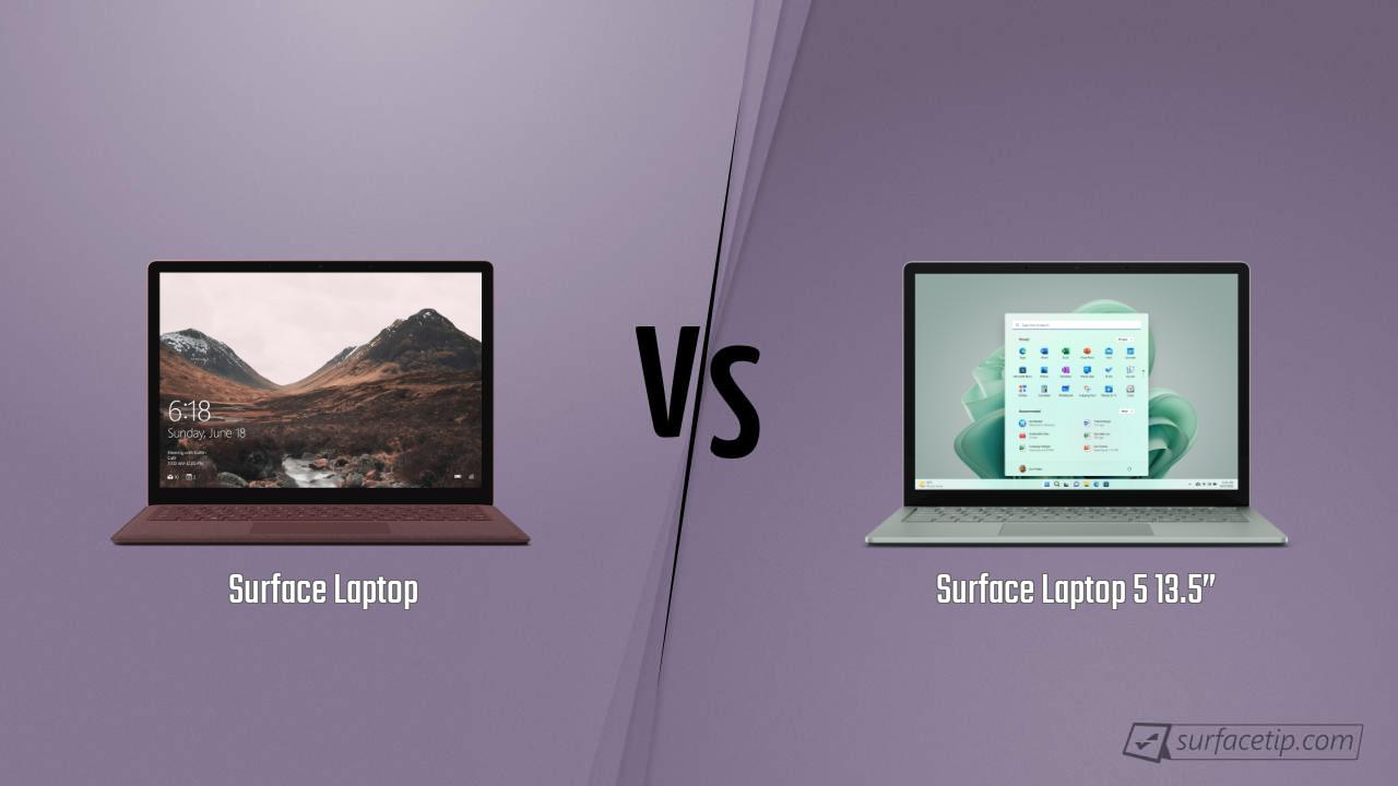 Surface Laptop vs. Surface Laptop 5 13.5”