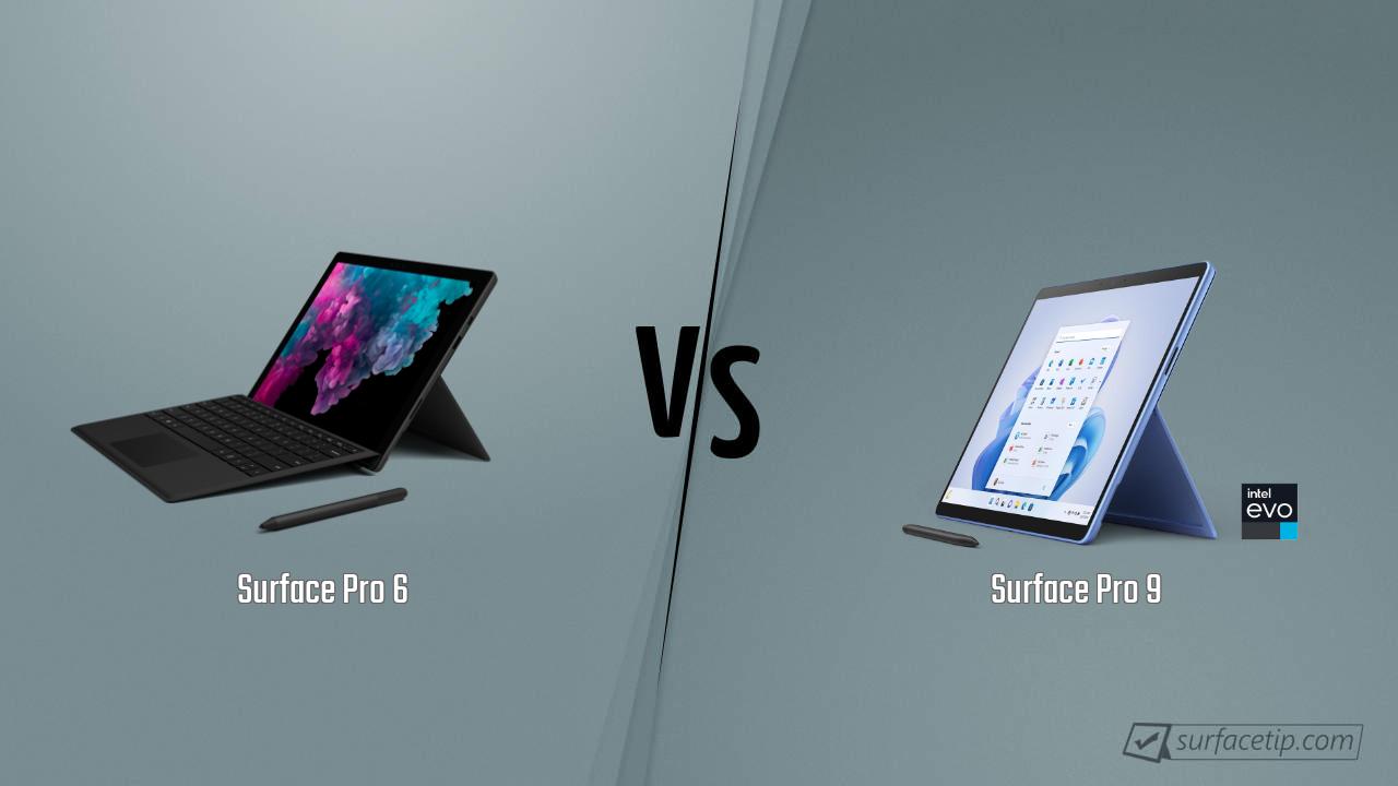 Surface Pro 6 vs. Surface Pro 9