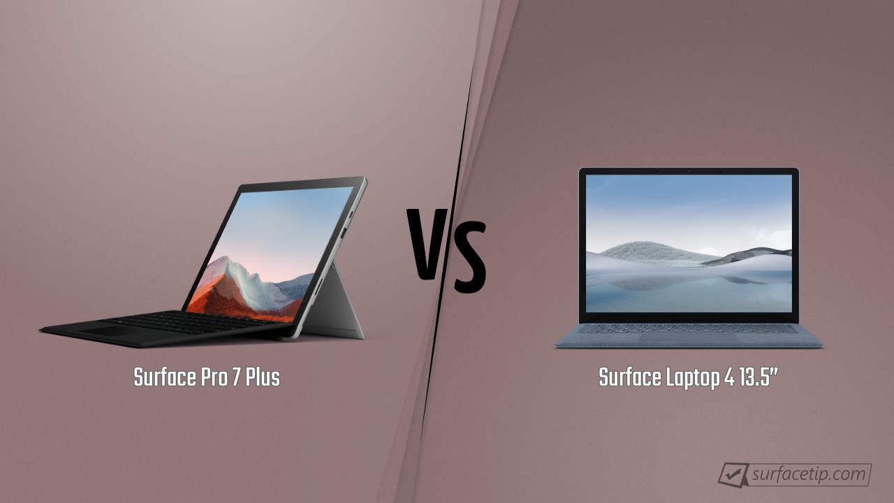 Surface Pro 7 Plus vs. Surface Laptop 4 13.5”