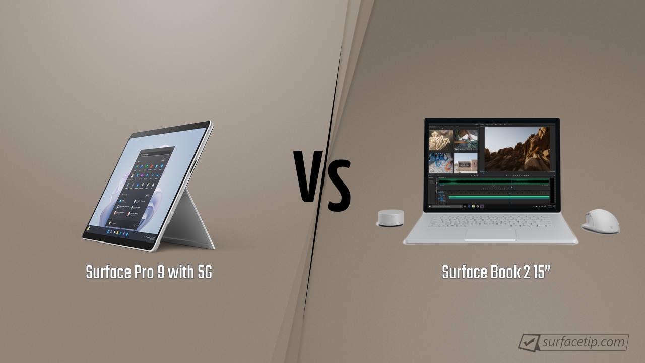 Surface Pro 9 with 5G vs. Surface Book 2 15”