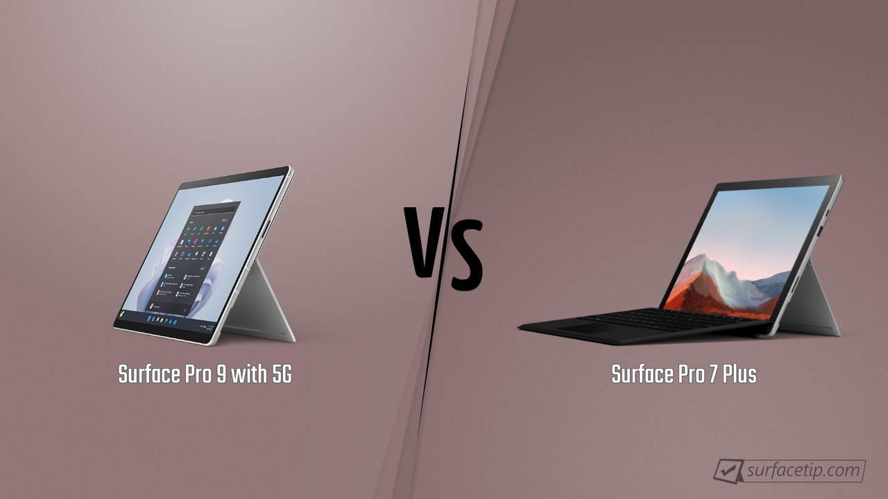 Surface Pro 9 with 5G vs. Surface Pro 7 Plus