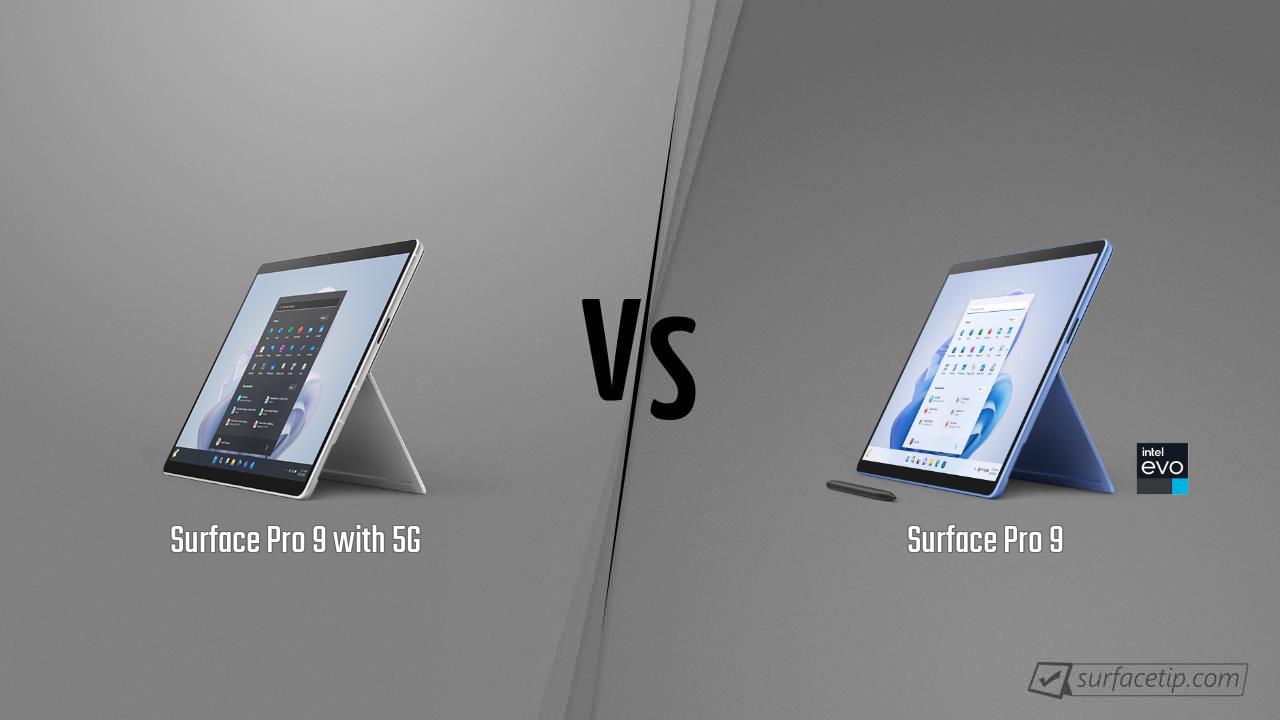 Surface Pro 9 with 5G vs. Surface Pro 9