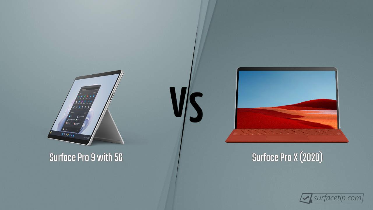 Surface Pro 9 with 5G vs. Surface Pro X (2020)