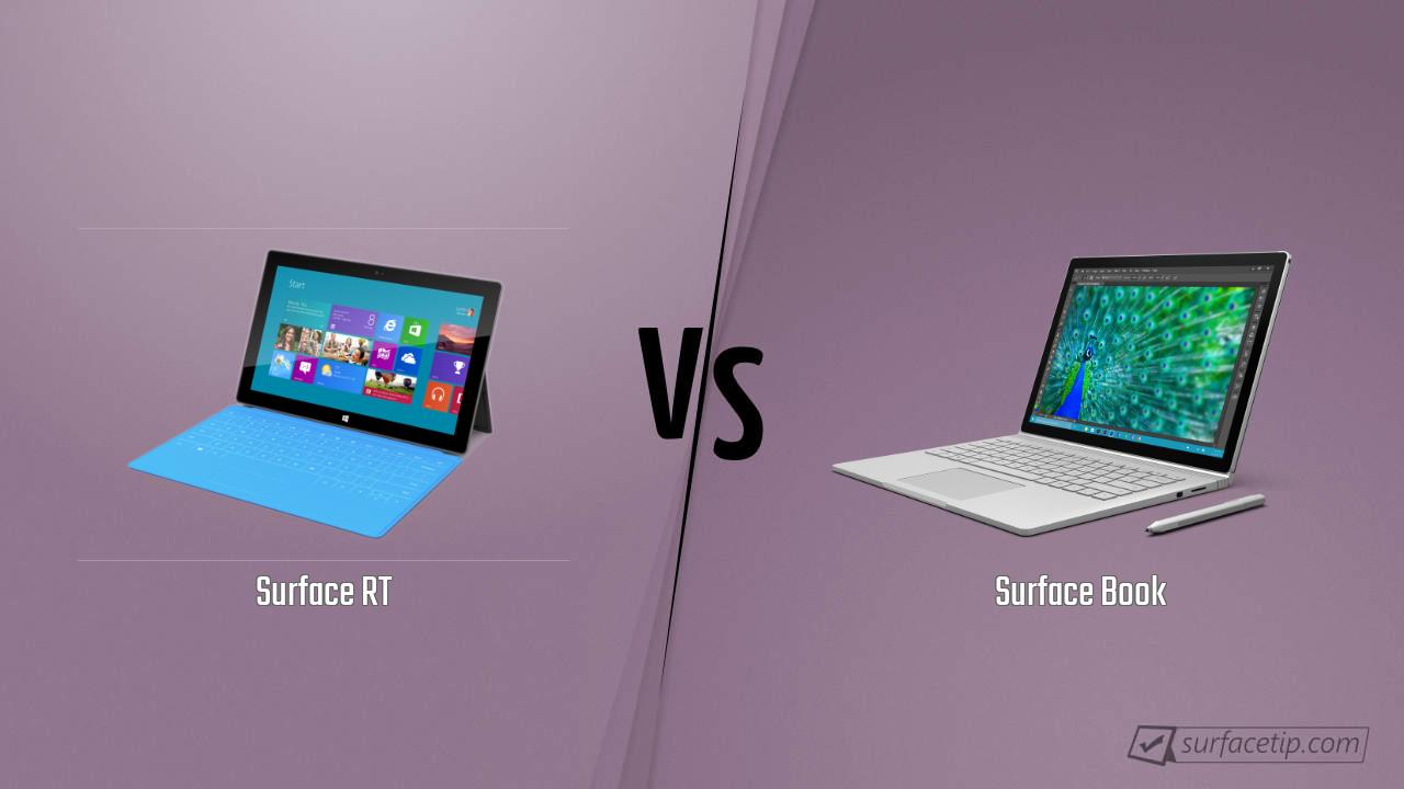 Surface RT vs. Surface Book