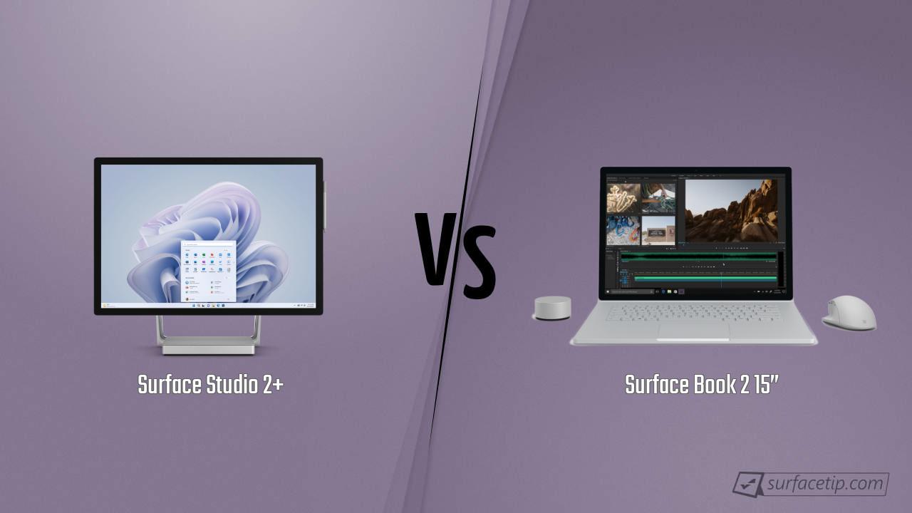 Surface Studio 2+ vs. Surface Book 2 15”