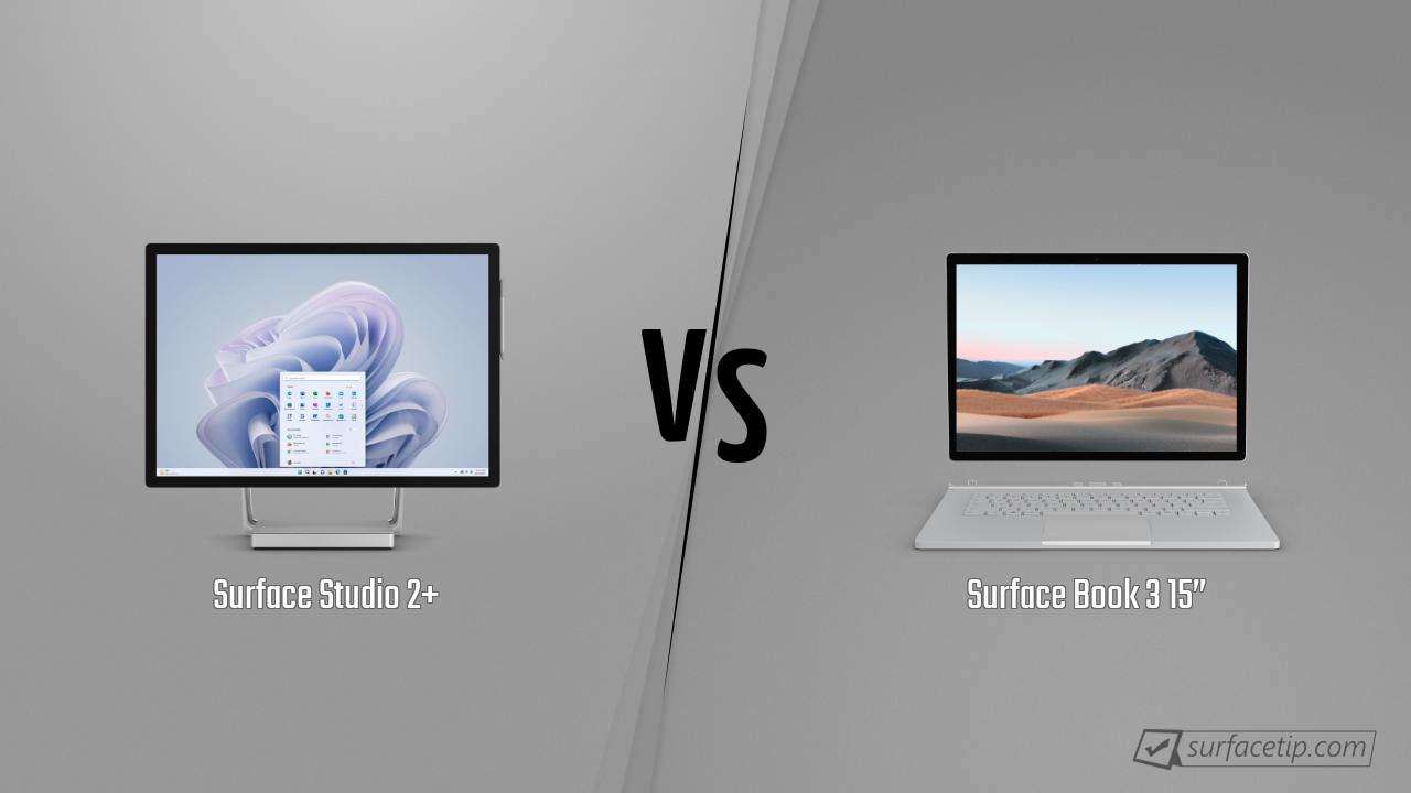 Surface Studio 2+ vs. Surface Book 3 15”