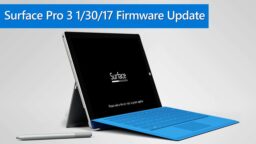Microsoft Surface Pro 3 Picks Up a New 01/30/2017 Firmware Update
