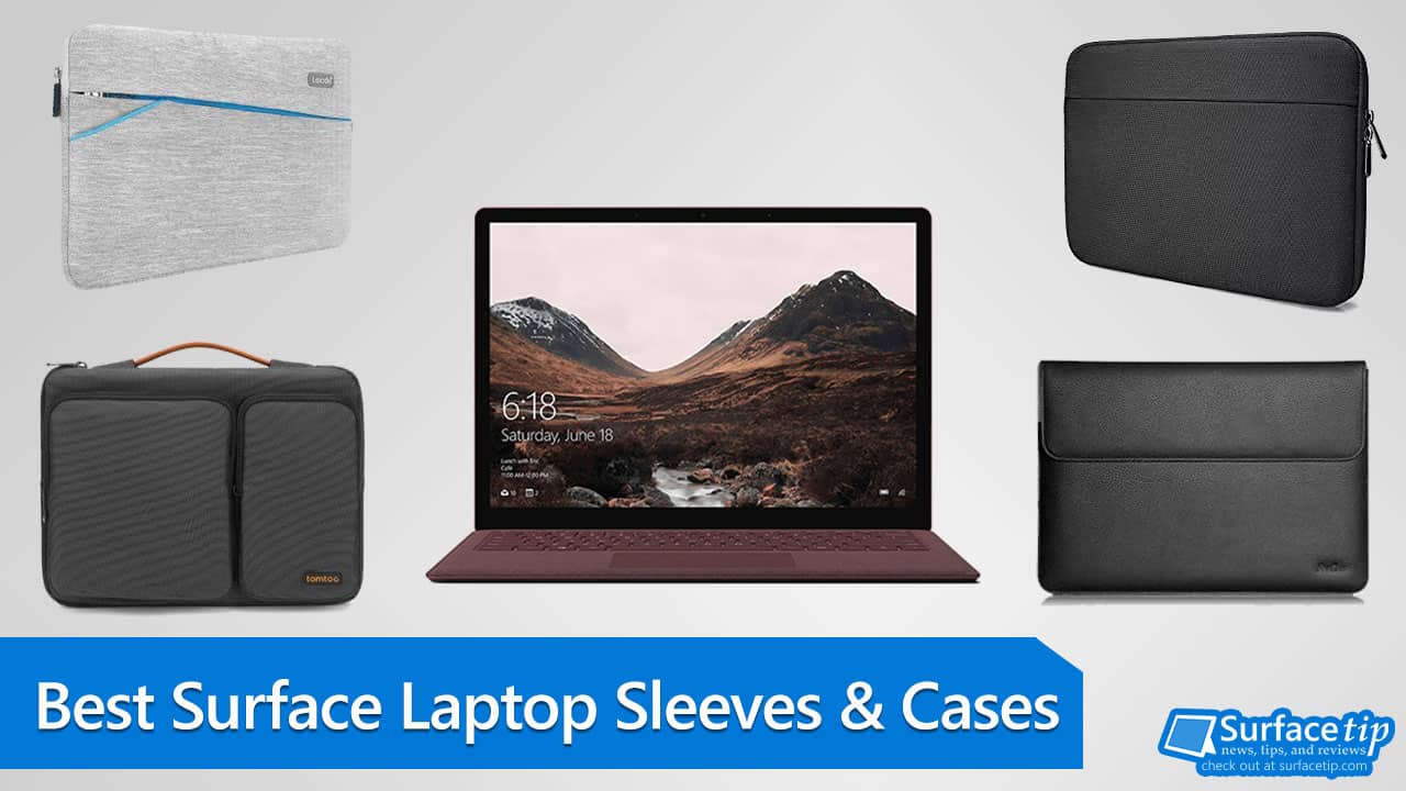Best Surface Laptop Sleeves and Cases