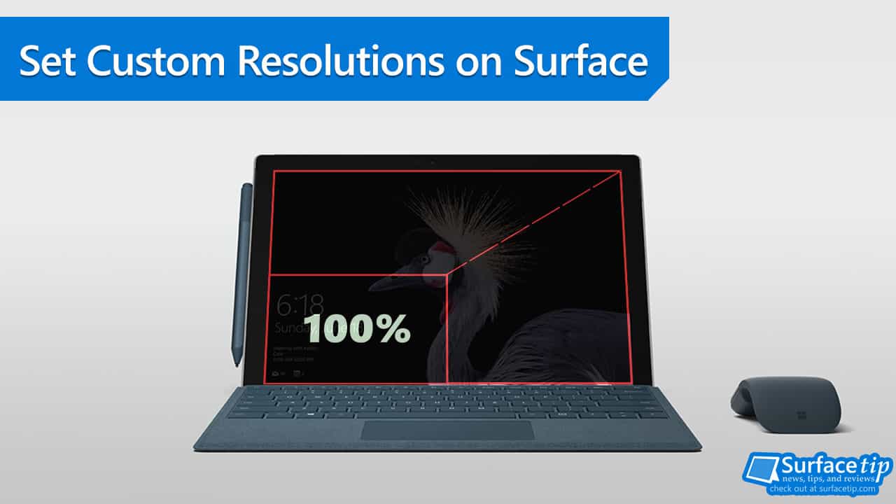 How to set custom screen resolutions on Microsoft Surface