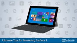 Ultimate Tips and Tricks for Mastering Microsoft Surface 2
