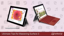 Surface 3 Tips & Tricks