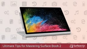 Ultimate Tips for Mastering Microsoft Surface Book 2