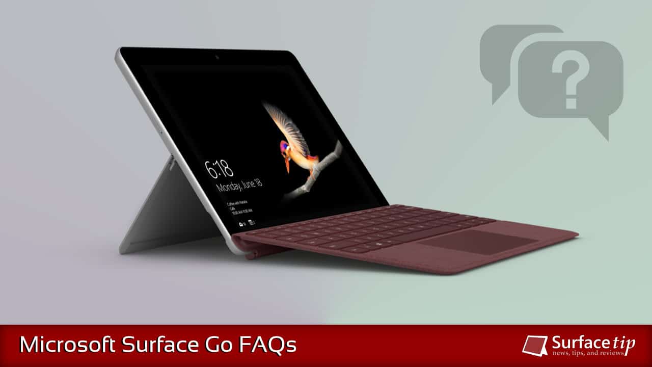 Surface Go FAQ: Everything you need to know! Image