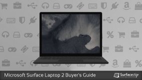 Microsoft Surface Laptop 2 Buyer’s Guide