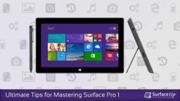Surface Pro 1 Tips & Tricks