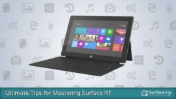 Surface RT Tips & Tricks