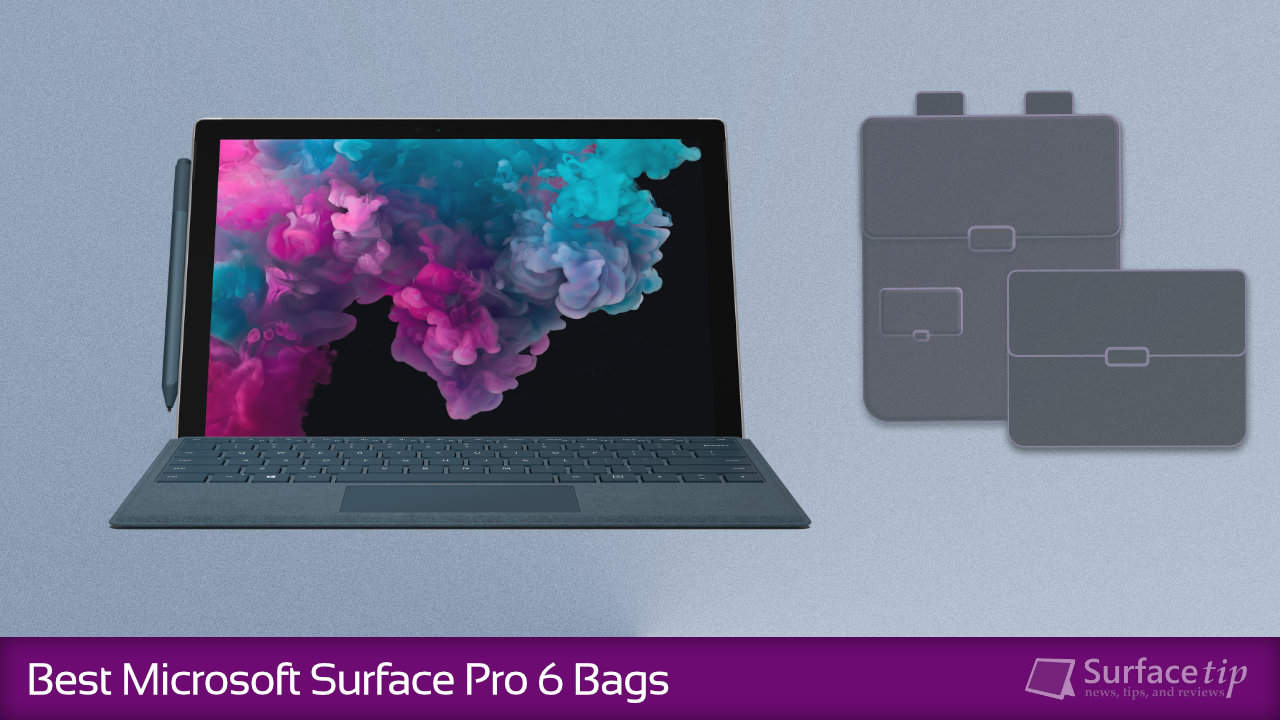 Best Surface Pro 6 Bags in 2022 - SurfaceTip
