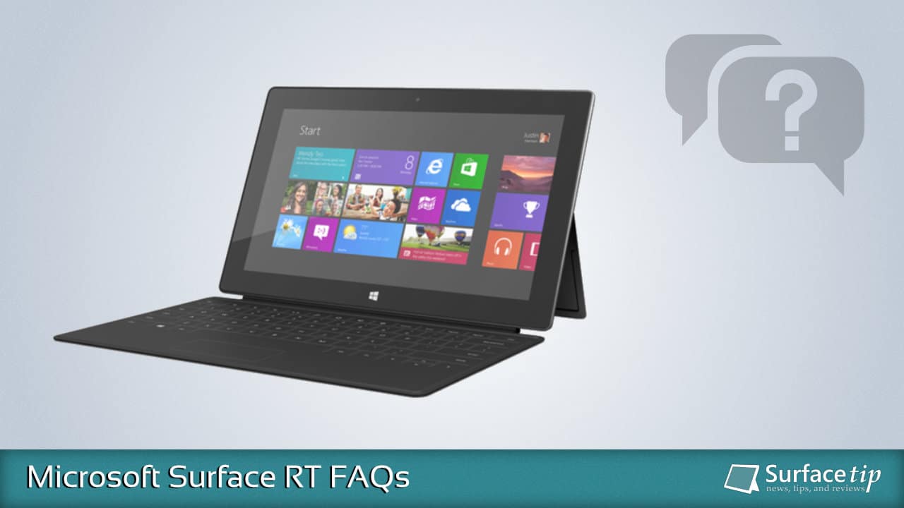 Microsoft Surface RT FAQS: Все, что вам нужно знать! Изображение