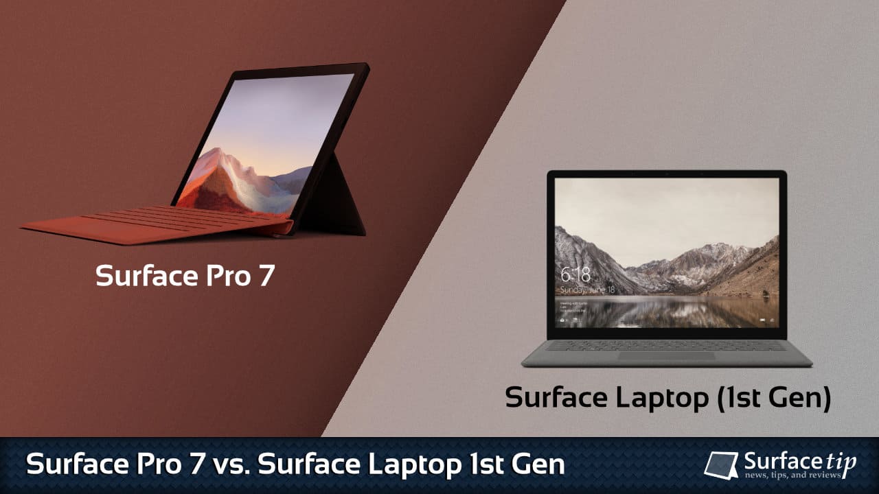 Surface Pro 7 vs. Surface Laptop 1