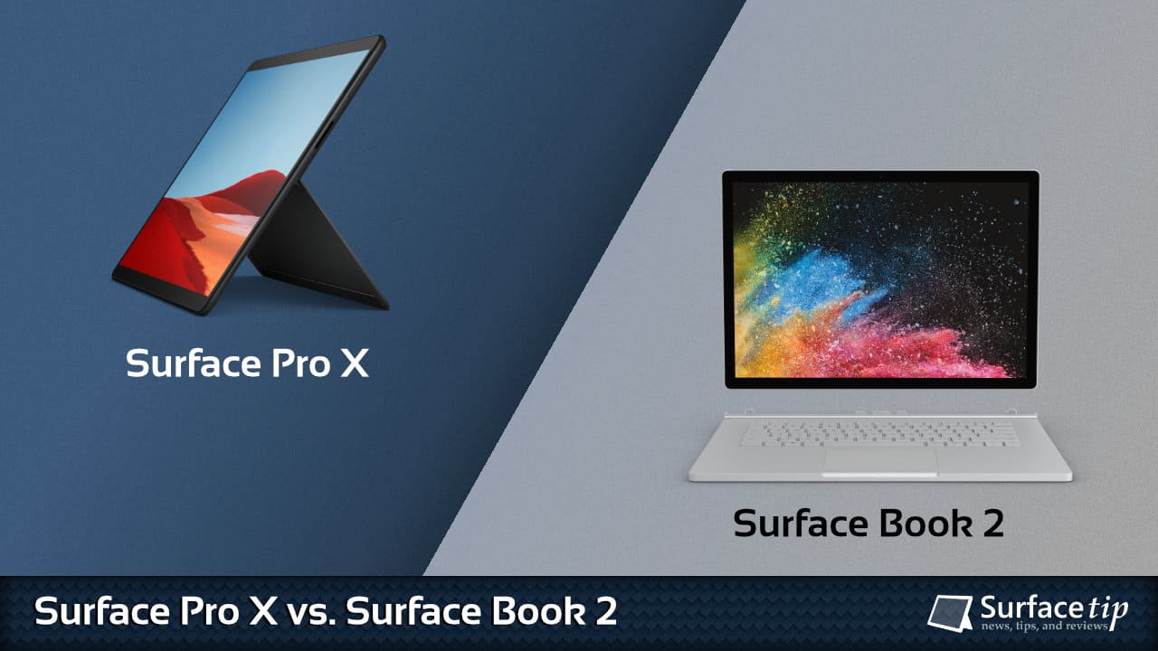 Surface Pro X vs. Surface Book 2