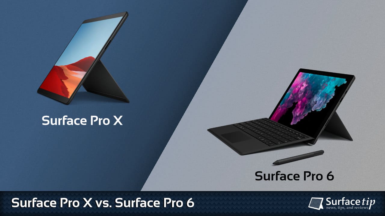Surface Pro X Vs Surface Pro 6 Detailed Specs Comparison